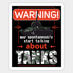 I spontaneously talk about tanks Magnet